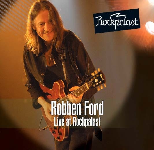 Robben Ford Live At Rockpalast CD Robben Ford Live At Rockpalast CD