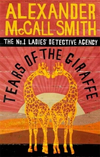 Tears Of The Giraffe Av Alexander Mccall Smith