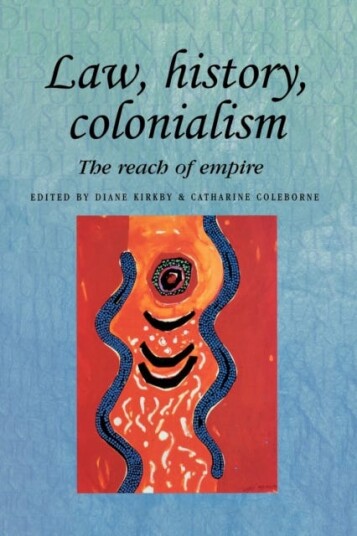 Law, History, Colonialism  The Reach of Empire