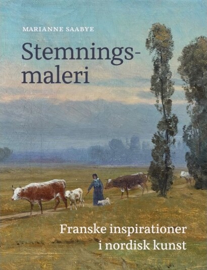 Stemningsmaleri | Marianne Saabye | Språk: Dansk