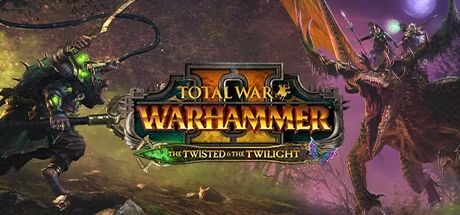 Total War: WARHAMMER II - The Twisted & The Twilight Total War: WARHAMMER II - The Twisted & The Twilight
