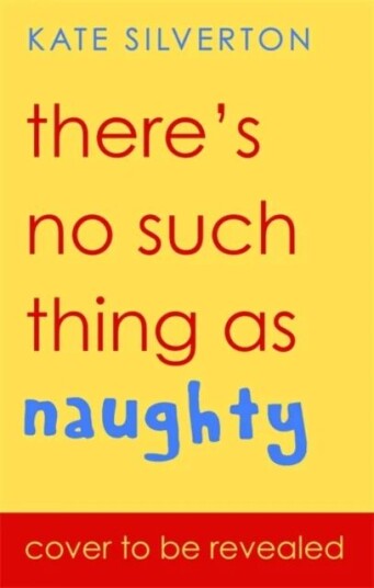 There'S No Such Thing As 'Naughty' Av Kate Silverton