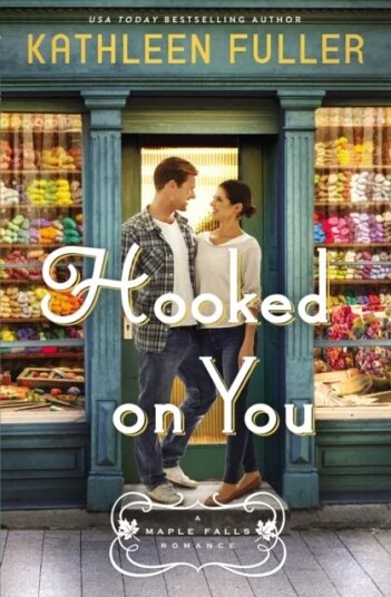 Hooked On You Av Kathleen Fuller