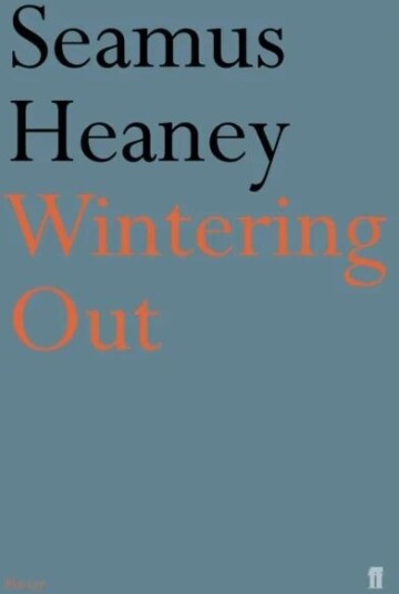 Wintering Out Av Seamus Heaney