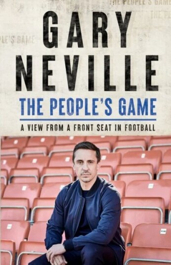 The People'S Game: How To Save Football Av Gary Neville