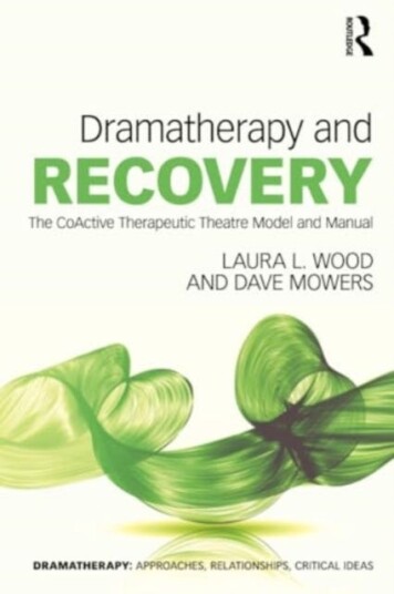 Dramatherapy and Recovery  The CoActive Therapeutic Theatre Model and Manual
