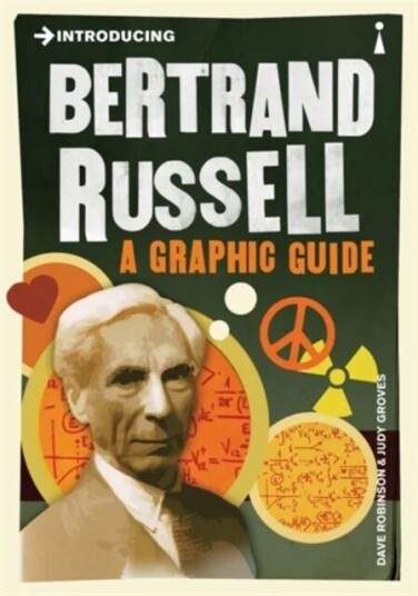 Introducing Bertrand Russell Av Dave Robinson, Judy Groves Introducing Bertrand Russell Av Dave Robinson, Judy Groves