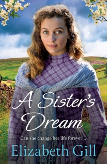 A Sister's Dream a moving and uplifting emotional saga from the author of An Orphan’s Wish A Sister's Dream a moving and uplifting emotional saga from the author of An Orphan’s Wish