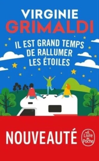 Il Est Grand Temps De Rallumer Les Etoiles Av Virginie Grimaldi Il Est Grand Temps De Rallumer Les Etoiles Av Virginie Grimaldi