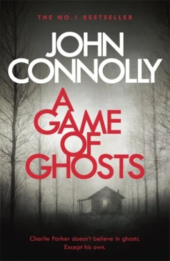 A Game Of Ghosts Av John Connolly A Game Of Ghosts Av John Connolly