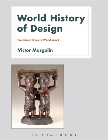 World History Of Design Volume 1 Av Victor (University Of Illinois At Chicago Usa) Margolin