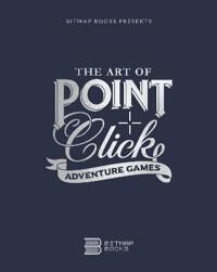 The Art Of Point-And-Click Adventure Games Av Bitmap Books
