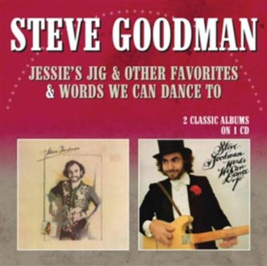 Steve Goodman Jessie'S Jig & Other Favorites Words We Can Dance To CD Steve Goodman Jessie'S Jig & Other Favorites Words We Can Dance To CD