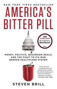 America'S Bitter Pill Av Steven Brill