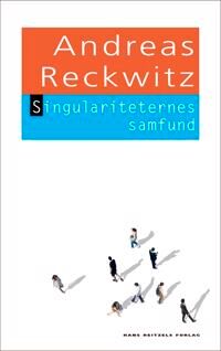 Reckwitz, Andreas Singulariteternes samfund (8741273443)