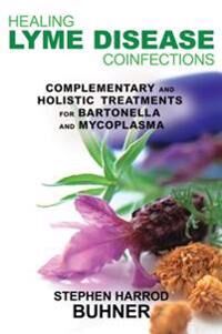Healing Lyme Disease Coinfections Av Stephen Harrod Buhner
