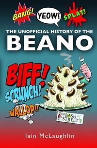 The History Of The Beano Av Iain Mclaughlin