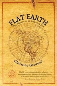 Garwood Christine Flat Earth