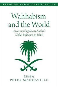 Mandaville, Peter Wahhabism and the World