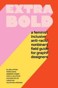 Extra Bold Av Ellen Lupton, Jennifer Tobias