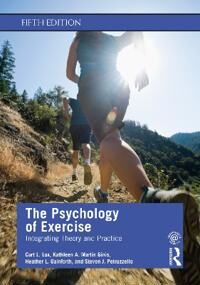 The Psychology Of Exercise Av Curt L. Lox, Kathleen A. Martin Ginis, Heather L. Gainforth, Steven J. Petruzzello