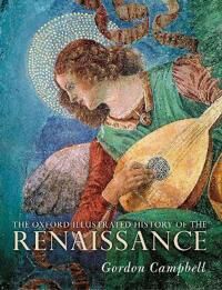 The Oxford Illustrated History Of The Renaissance Av Gordon Campbell The Oxford Illustrated History Of The Renaissance Av Gordon Campbell