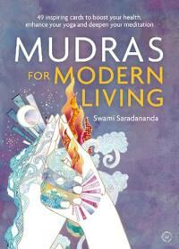 Saradananda, Swami Mudras for Modern Living