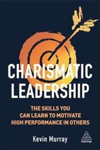 Charismatic Leadership Av Kevin Murray