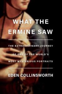What The Ermine Saw Av Eden Collinsworth