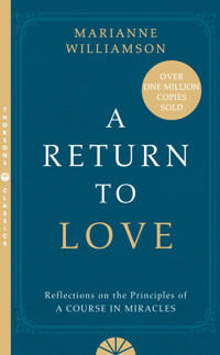 A Return To Love Av Marianne Williamson A Return To Love Av Marianne Williamson