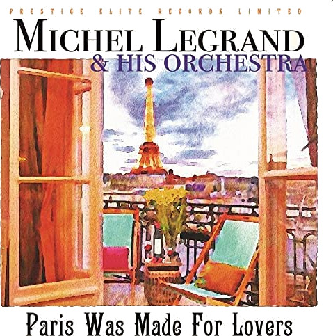 Michel Legrand Paris Was Made For Lovers CD