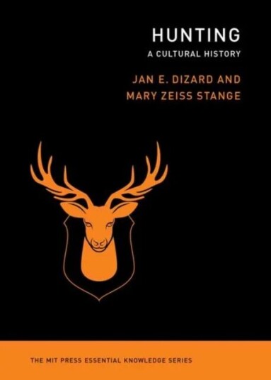 Hunting Av Jan Dizard, Mary Zeiss Stange