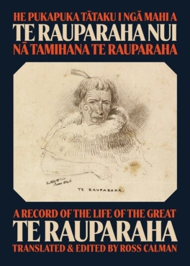 He Pukapuka Tataku I Nga Mahi a Te Rauparaha Nui He Pukapuka Tataku I Nga Mahi a Te Rauparaha Nui