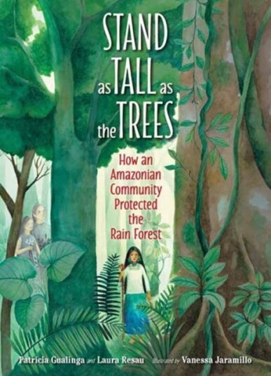 Stand As Tall As The Trees Av Patricia Gualinga, Laura Resau