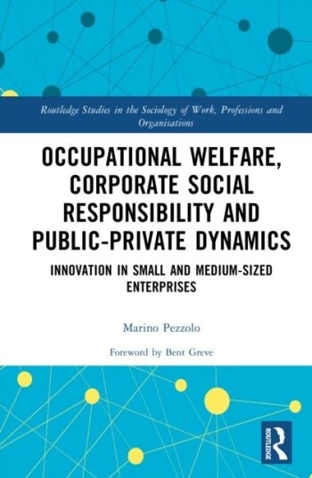Occupational Welfare, Corporate Social Responsibility and Public-Private Dynamics
