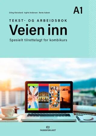 Veien Inn Av Bente Aabrek, Ingfrid Andersen, Erling Kleiveland