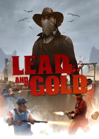 Lead and Gold: Gangs of the Wild West Lead and Gold: Gangs of the Wild West