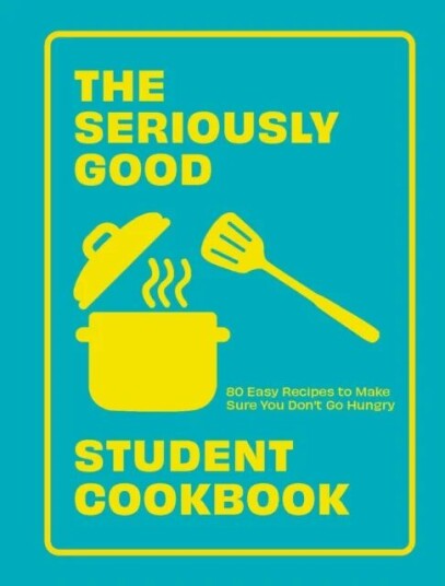 The Seriously Good Student Cookbook Av Quadrille