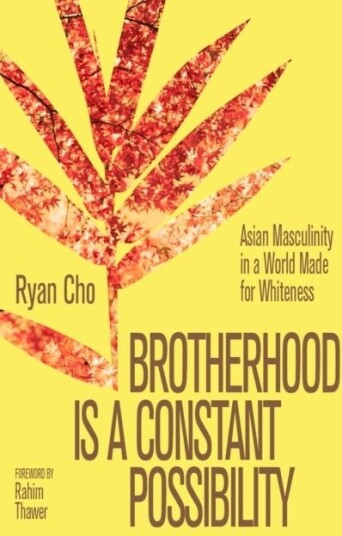 Brotherhood is a Constant Possibility