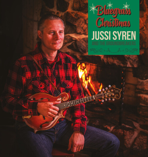 Jussi Syren And The Groundbreakers Bluegrass Christmas LP/Vinyl