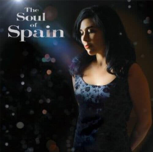 MediaTronixs Spain : The Soul of Spain CD (2012) Pre-Owned