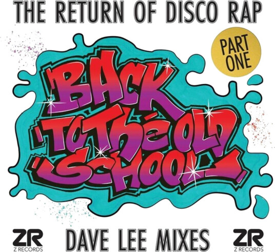 Back To The Old School Part 1 (Dave Lee Mixes) Back To The Old School Part 1 (Dave Lee Mixes)