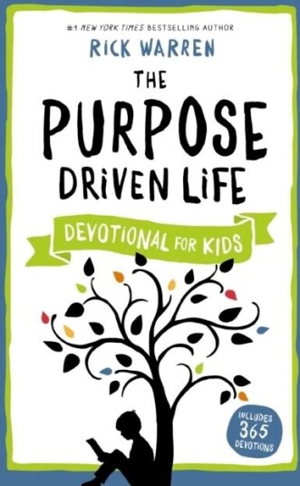 The Purpose Driven Life Devotional For Kids Av Rick Warren