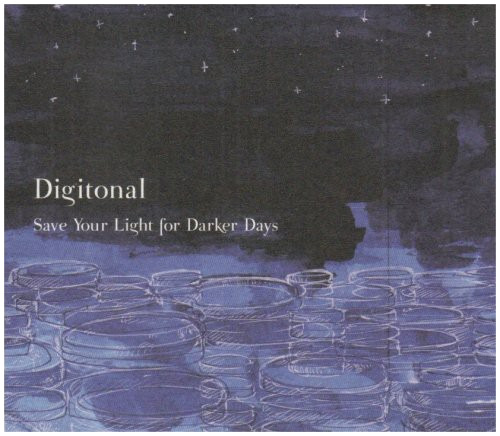 Digitonal Save Your Light For Darker Days CD