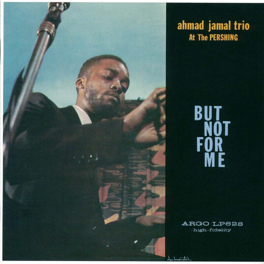 Ahmad Jamal At The Pershing But Not For Me CD