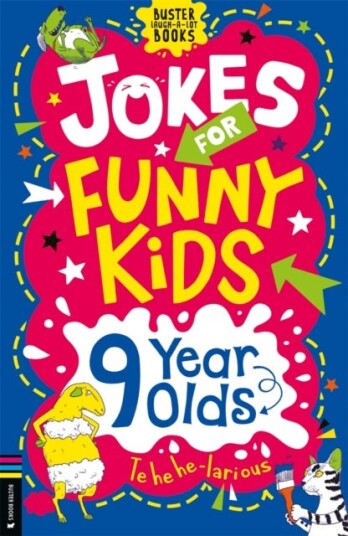 Jokes for Funny Kids: 9 Year Olds Jokes for Funny Kids: 9 Year Olds