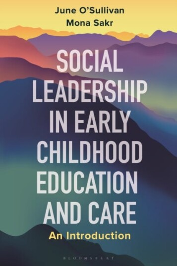 Social Leadership In Early Childhood Education And Care Av June O'Sullivan, Dr Mona Sakr