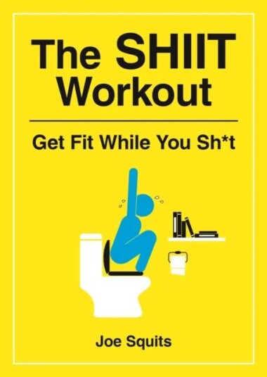 The Shiit Workout Av Jim Squits