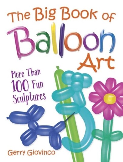 The Big Book Of Balloon Art Av Gerry Giovinco