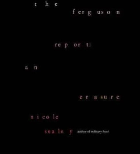 The Ferguson Report: An Erasure Av Nicole Sealey